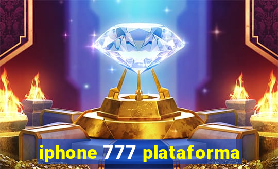 iphone 777 plataforma